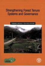 STRENGTHENING FOREST TENURE SYSTEMS AND GOVERNANCE TRAINING MODULE FOR FACILITATORS