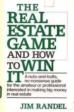 THE REAL ESTATE GAME AND HOW TO WIN IT