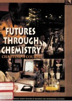 FUTURES THROUGH CHEMISTRY CHARTING A COURSE