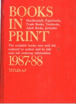 BOOKS IN PRINT 1987-88 TITLES A-F