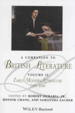 a companion to british literature  volume 2  early modern literature  1450-1660