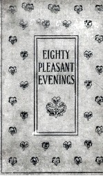 EIGHTY PLEASANT EVENINGS