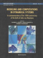 MODELING AND COMPUTATIONS IN DYNAMICAL SYSTEMS IN COMMEMORATION OF THE 100TH ANNIVERSARY OF THE BIRT