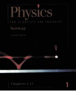 PHYSICS FOR SCIENTISTS & ENGINEERS FOURTH EDITION CHAPTERS 1-15