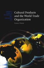 Cultural products and the World Trade Organization