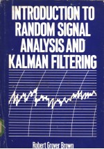 INTRODUCTION TO RANDOM SIGNAL ANALYSIS AND KALMAN FILTERING