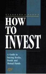 STANDARD & POOR'S HOW TO INVEST:A GUIDE TO BUYING STOCKS