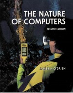 THE NATURE OF COMPUTERS SECOND EDITION