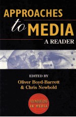 APPROACHES TO MEDIA A READER