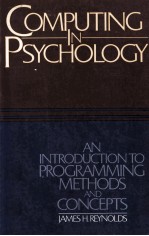 COMPUTING IN PSYCHOLOGY:AN INTRODUCTION TO PROGRAMMING METHODS AND CONCEPTS