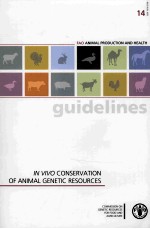 FAO ANIMAL PRODUCTION AND HEALTH GUIDELINES 14 IN VIVO CONSERVATION OF ANIMAL GENETIC RESOURCES