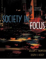 SOCIETY IN FOCUS AN INTRODUCTION TO SOCIOLOGY FOURTH EDITION