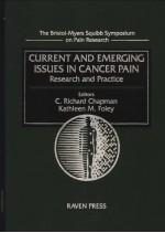 CURRENT AND EMERGING ISSUES IN CANCER PAIN