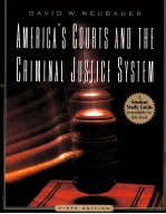 AMERICA'S COURTS AND THE CRIMINAL JUSTICE SYSTEM