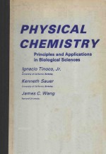 PHYSICAL CHEMISTRY PRINCIPLES AND APPLICATINS IN BIOLOGICAL SCIENCES