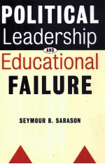 POLITICAL LEADERSHIP AND EDUCATIONAL FAILURE