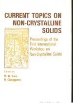 CURRENT TOPICS ON NON-CRYSTALLINE SOLIDS