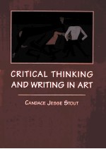 CRITICAL THINKING AND WRITING IN ART