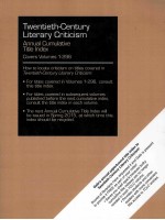 twentieth-century literary criticism  annual cumulative title index covers volumes 1-296