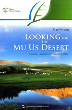 LOOKING FOR THE MU US DESERT AGREEN LEGEND OF CHINA'S DESERT