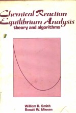 Chemical Reaction Equilibrium Analysis：Theory and Algorithms