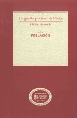 los grandes problemas de méxico edición abreviada  1población