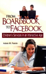 From boardbook To Facebook Children's Services in an Interactive Age