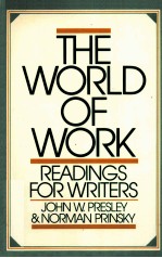 THE WORLD OF WORK READINGS FOR WRITERS