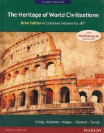 THE HERITAGE OF WORLD CIVILIZATIONS BRIEF EDITION COMBINED VOLUME FOR AP