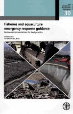 FAO FISHERIES AND AQUACULTURE PROCEEDINGS 30 FISHERES AND AQUACULTURE EMERGENCY RESPONSE GUIDANCE RE