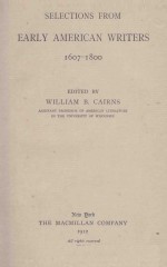 SELECTIONS FROM EARLY AMERICAN WRITERS 1607-1800