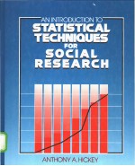 STATISTICAL TECHNIQUES FOR SOCIAL RESEARCH