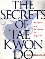 THE SECRETS OF TAE KWON DO