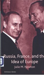 Russia  France and the Idea of Europe Julie M.Newton