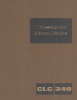 contemporary literary criticism  volume 340