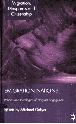 Emigration Nations:Policies and Ideologies of Emigrant Engagement