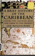 A BRIEF HISTORY OF THE CARIBBEAN JAN ROGOZINSKI