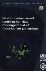 MICROBIOLOGICAL RISK ASSESSMENT SERIES 23 MULTICRITERIA-BASED RANKING FOR RISK MANAGEMENT OF FOOD-BO