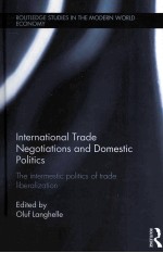 international trade negotiations and domestic politicsthe intermestic politics of trade liberalizati