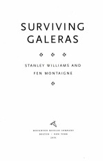 SURVIVING GALERAS STANLEY WILLIAMS AND FEN MONTAIGNE