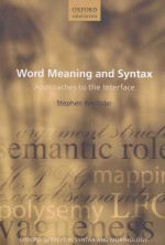 word meaning and syntaxapproaches to the interface