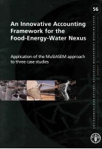 AN INNOVATIVE ACCOUNTING FRAMEWORK FOR THE FOOD-ENERGY-WATER NEXUS APPLICATION OF THE MUSIASEM APPRO