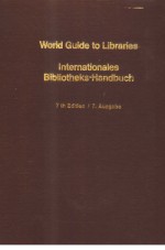 World Guide to Libraries Internationales Bibliotheks-Handbuch