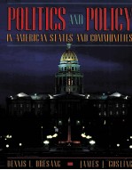 POLITICS AND POLICY IN AMERICAN STATES AND COMMUNITIES