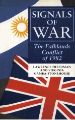 SIGNALS OF WAR:THE FALKLANDS CONFLICT OF 198