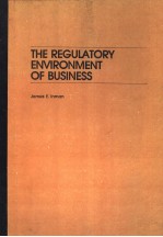 THE REGULATORY ENVIRONMENT OF BUSINESS