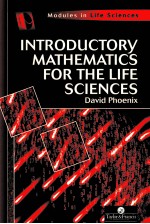 INTRODUCTORY MATHEMATICS FOR THE LIFE SCIENCES