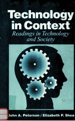 TECHNOLOGY IN CONTEXT:READINGS IN TECHNOLOGY AND SOCIETY