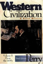 WESTERN CIVILIZATION A BRIEF HISTORY THIRD EDITION VOLUME II:FROM THE 1400S