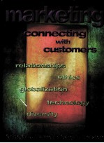 MARKETING：CONNECTING WITH CUSTOMERS